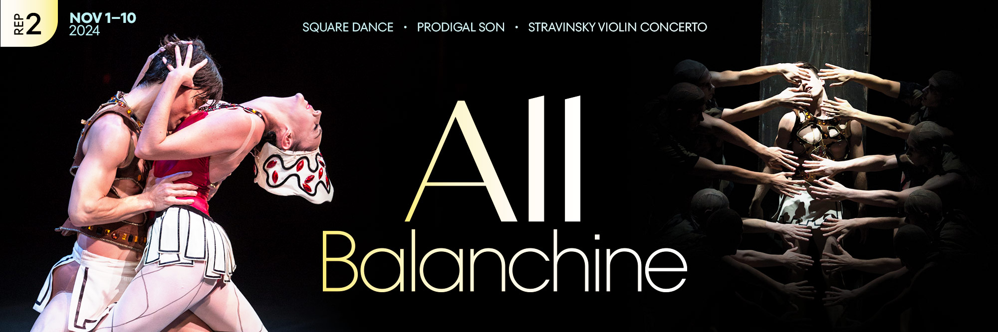 Rep 2: All Balanchine: November 1 - 10, 2024