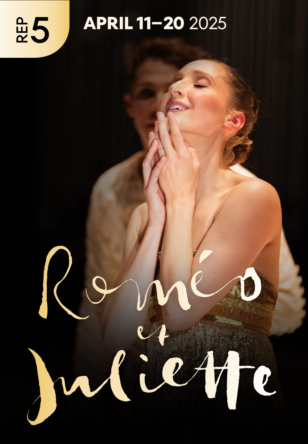 Rep 5: Romeo et Juliette: April 11 - 20, 2025