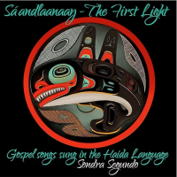 Cover of Sondra Segundo's Haida gospel album, Sa'andlaanaay - The First Light. Album features an orca depicted in Haida formline, in shades of black, blue, red, white, and gold.