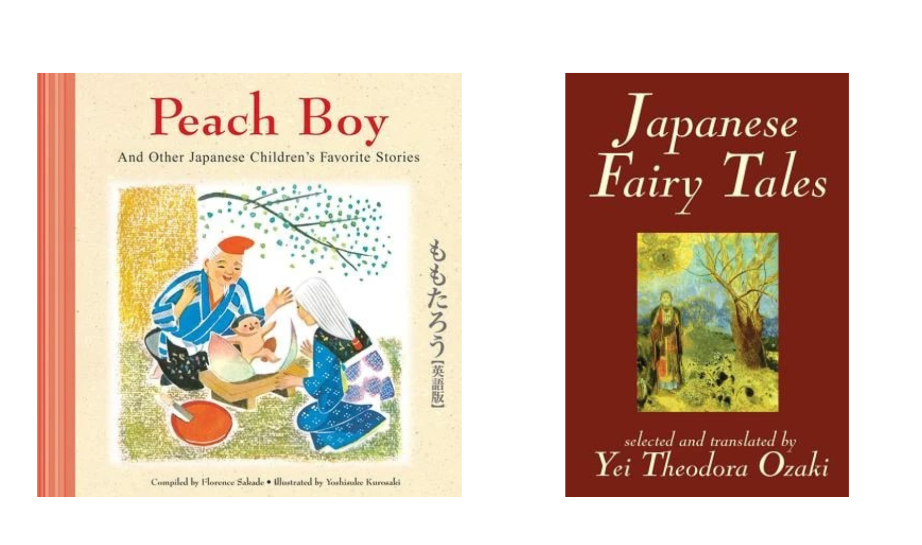 Covers of Peach Boy and Other Japanese Tales, compiled by Florence Sakade, and Japanese Fairy Tales by Yei Ozaki.