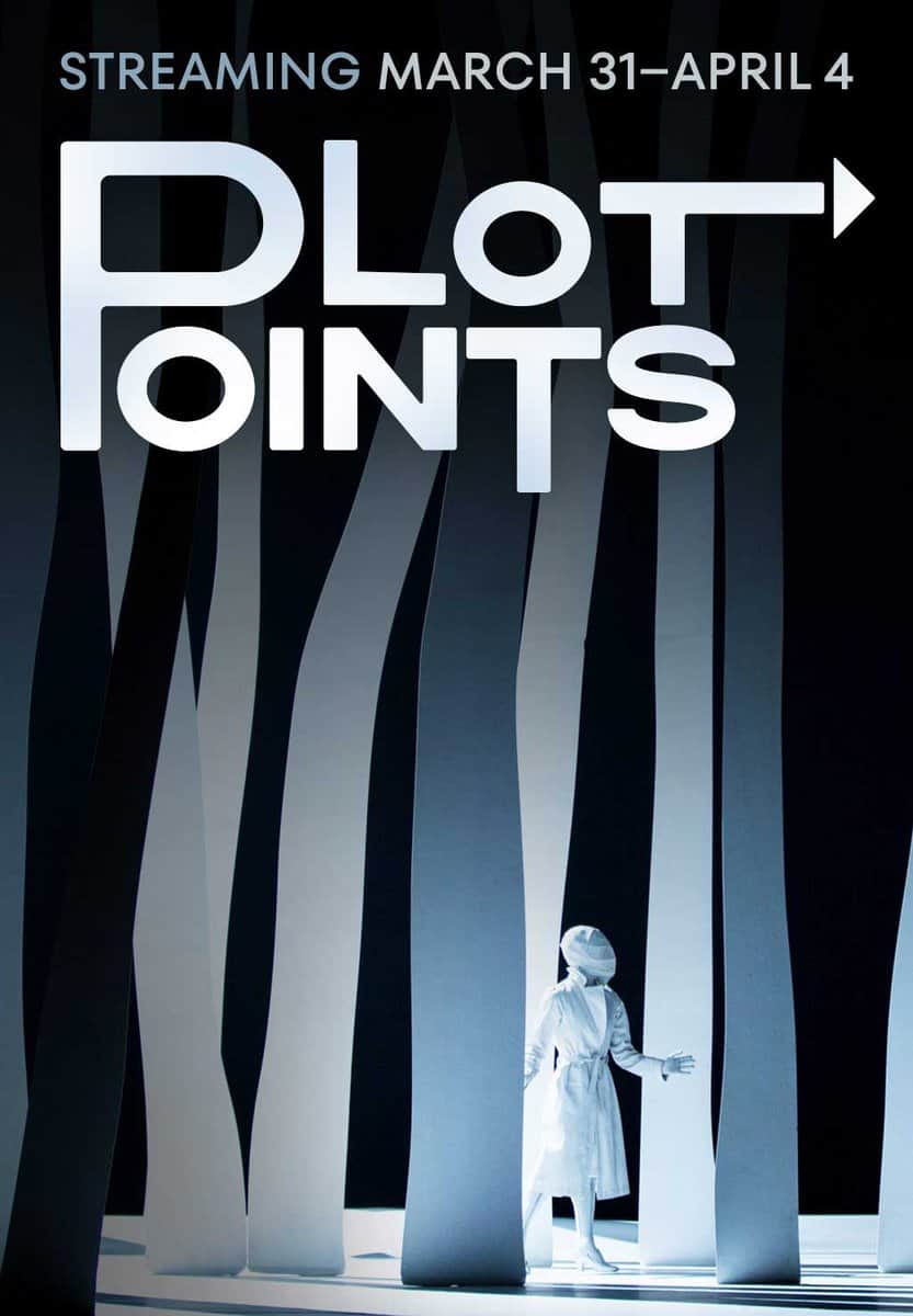 Buy digital access to Plot Points. Streaming March 31 - April 4.