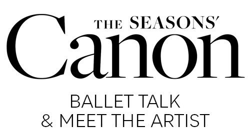 The Seasons' Canon Ballet Talk and Meet the Artist
