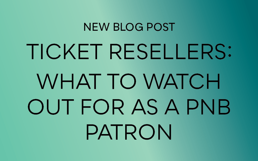 Click here: Ticket Resellers, What to Watch Out for as a PNB Patron