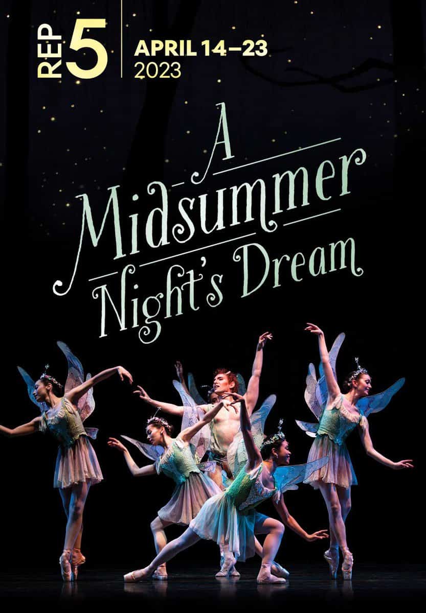 Rep 5: A Midsummer Night's Dream. April 14-23, 2023.